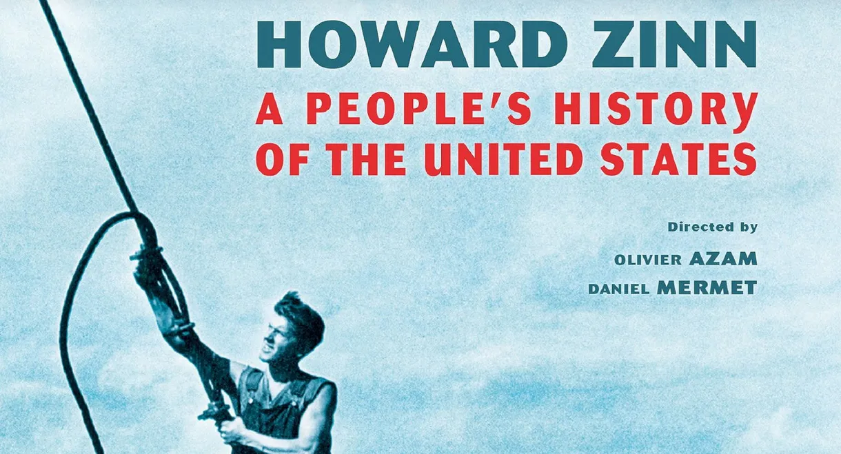 Howard Zinn: Voices of a People's History of the United States