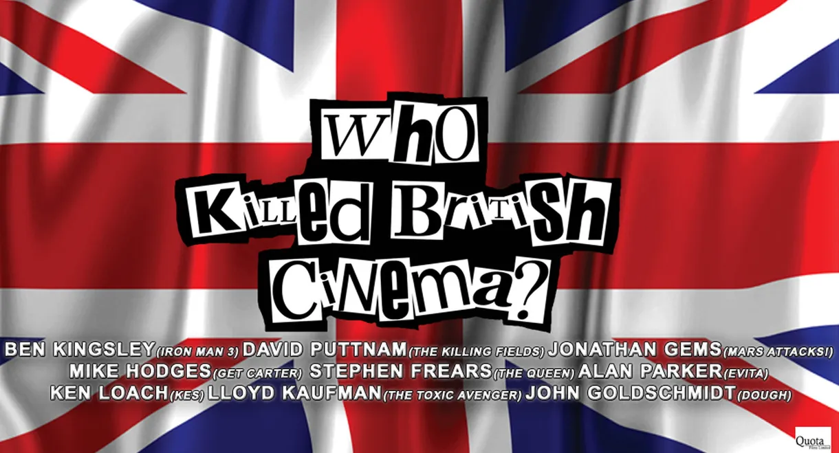 Who Killed British Cinema?