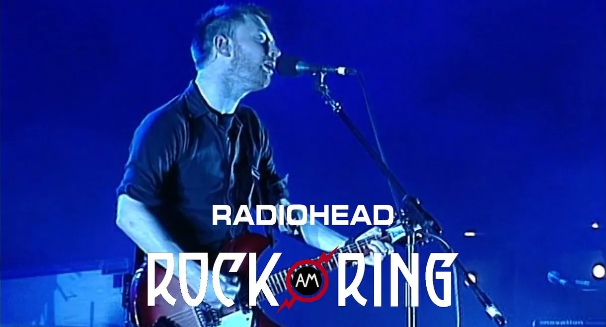 Radiohead: Rock AM Ring 2001