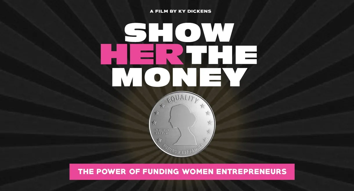 Show Her the Money
