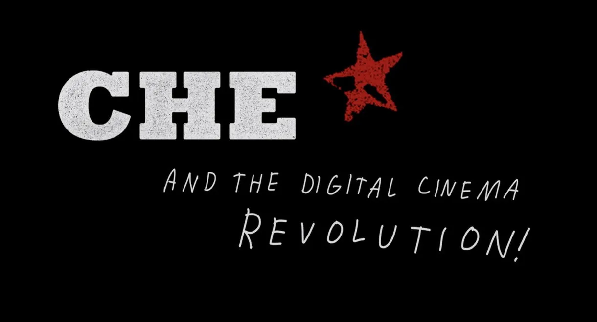 CHE and the Digital Cinema Revolution