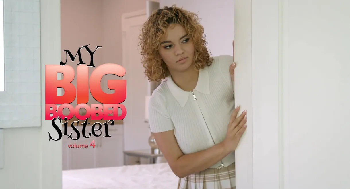 My Big Boobed Sister 4