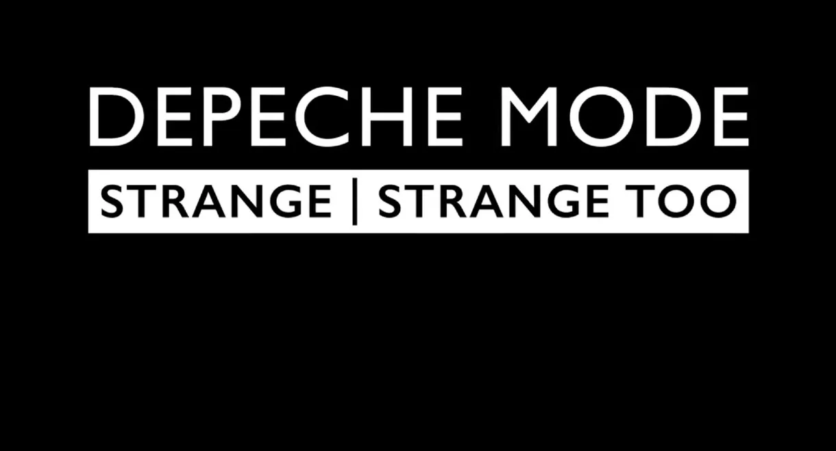 Depeche Mode - Strange & Strange Too