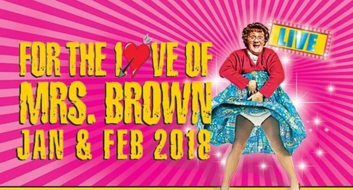 Mrs. Brown's Boys Live Tour: For the Love of Mrs. Brown