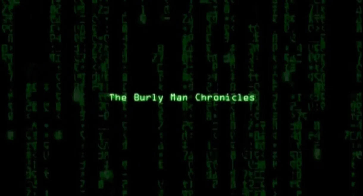 The Burly Man Chronicles