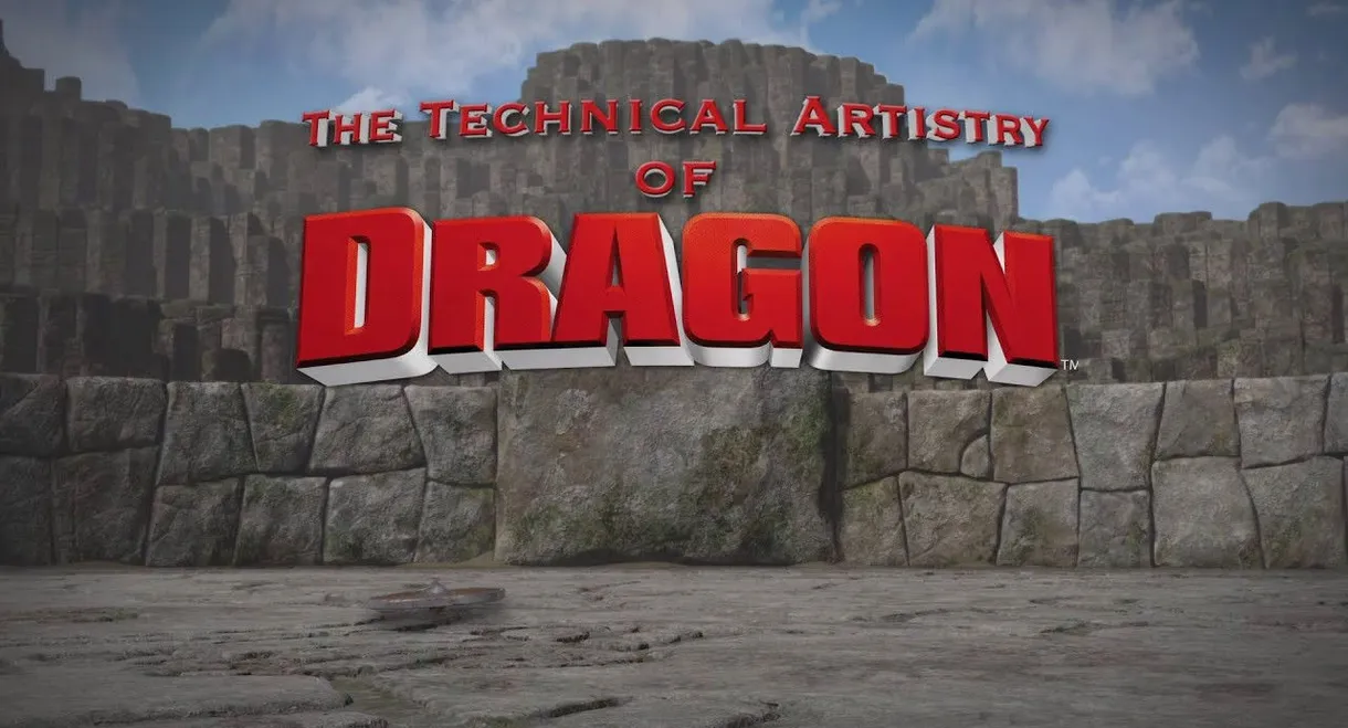 How to Train Your Dragon: The Technical Artistry of Dragon