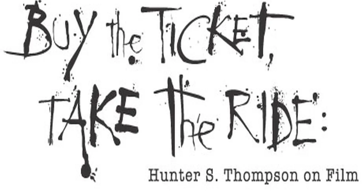 Buy the Ticket, Take the Ride