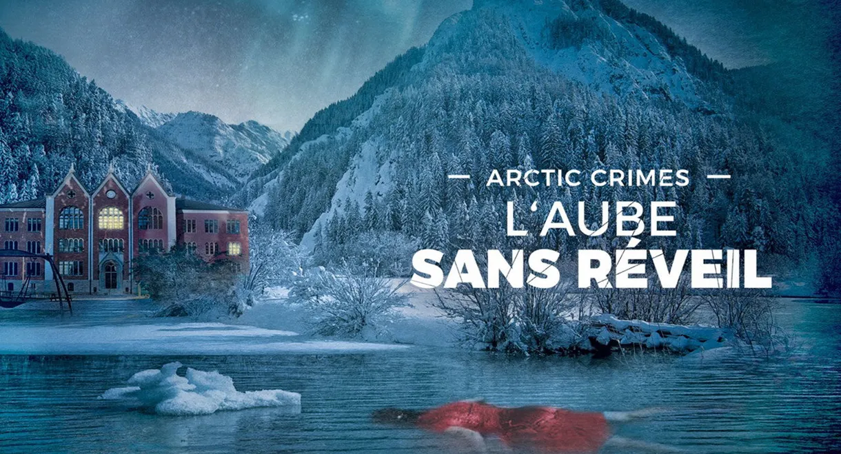 Arctic Crimes : L'aube Sans Réveil