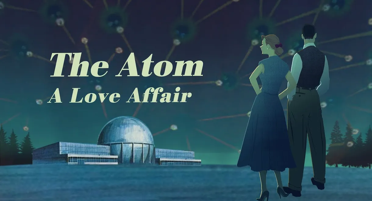 The Atom: A Love Affair