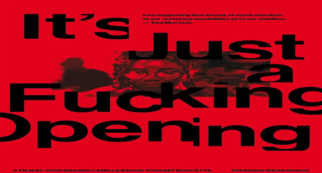 It's Just a Fucking Opening