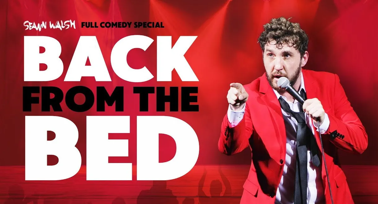 Seann Walsh: Back From The Bed