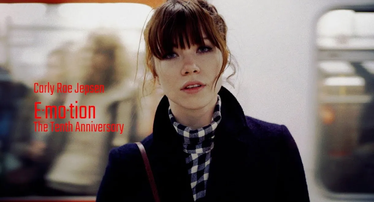 Carly Rae Jepsen: EMOTION - The 10th Anniversary