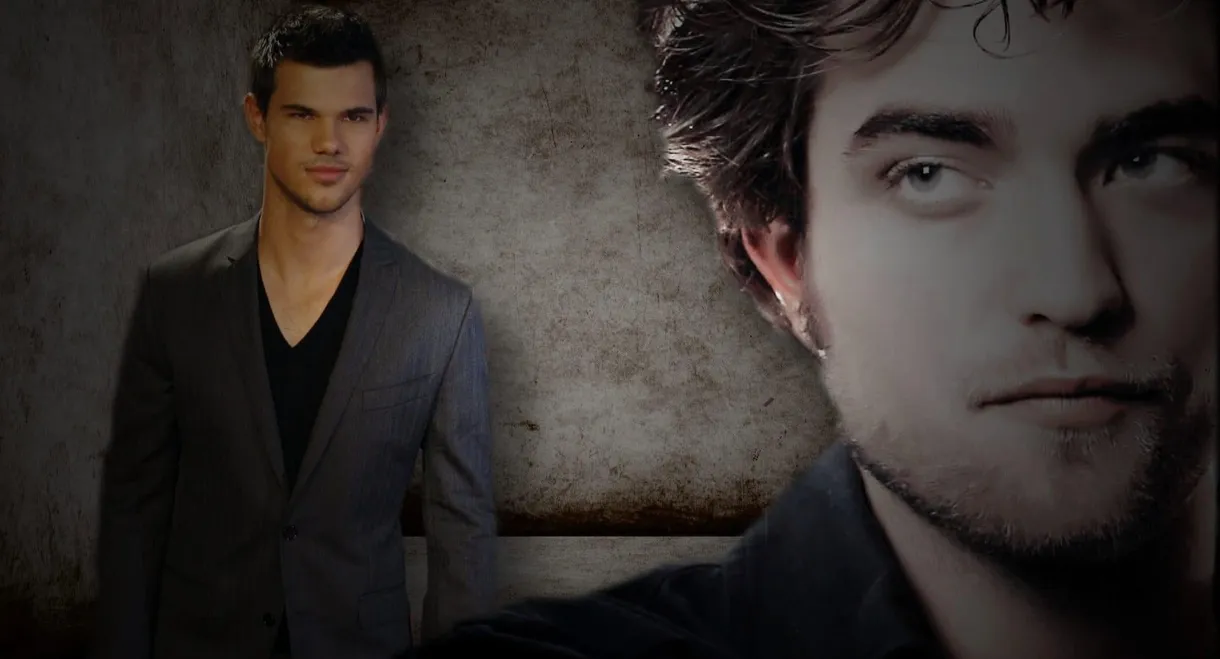 Twilight: The Robert Pattinson and Taylor Lautner Saga