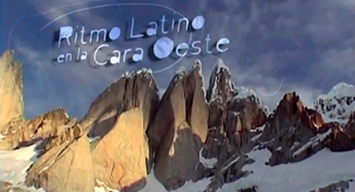 Cerro Torre - Ritmo Latino en la Cara Oeste