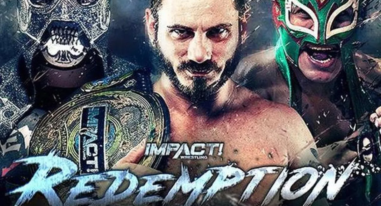 IMPACT Wrestling: Redemption 2018