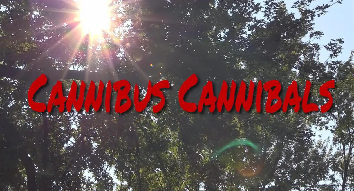 Cannabis Cannibals