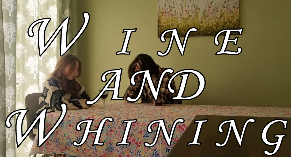 Wine and Whining