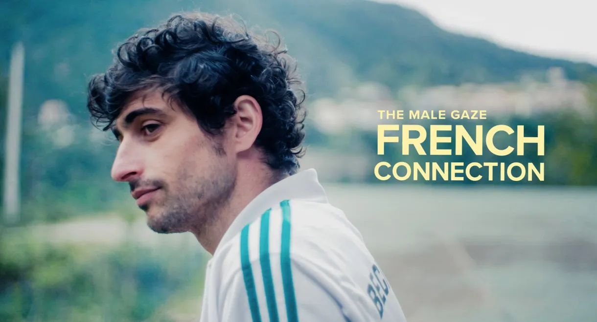 The Male Gaze : French Connection