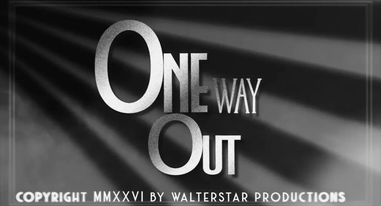 One Way Out