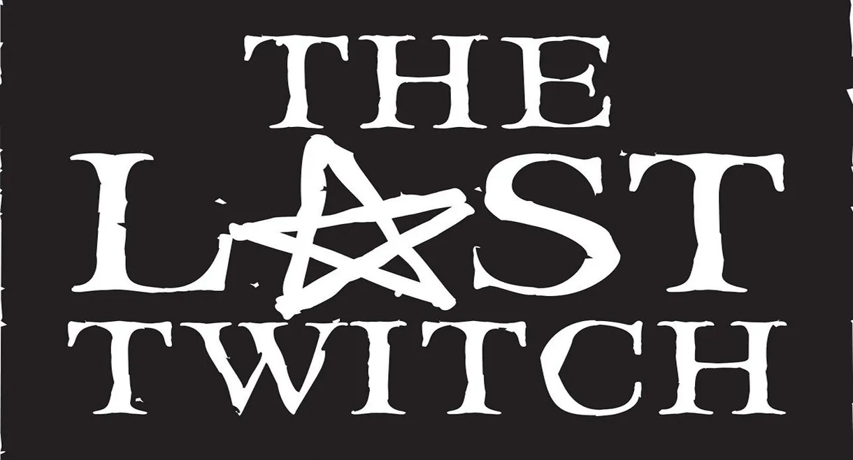 The Last Twitch