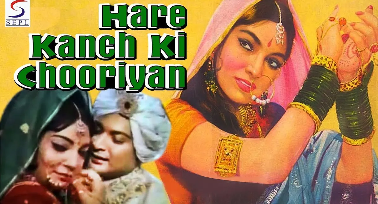 Hare Kanch Ki Chooriyan