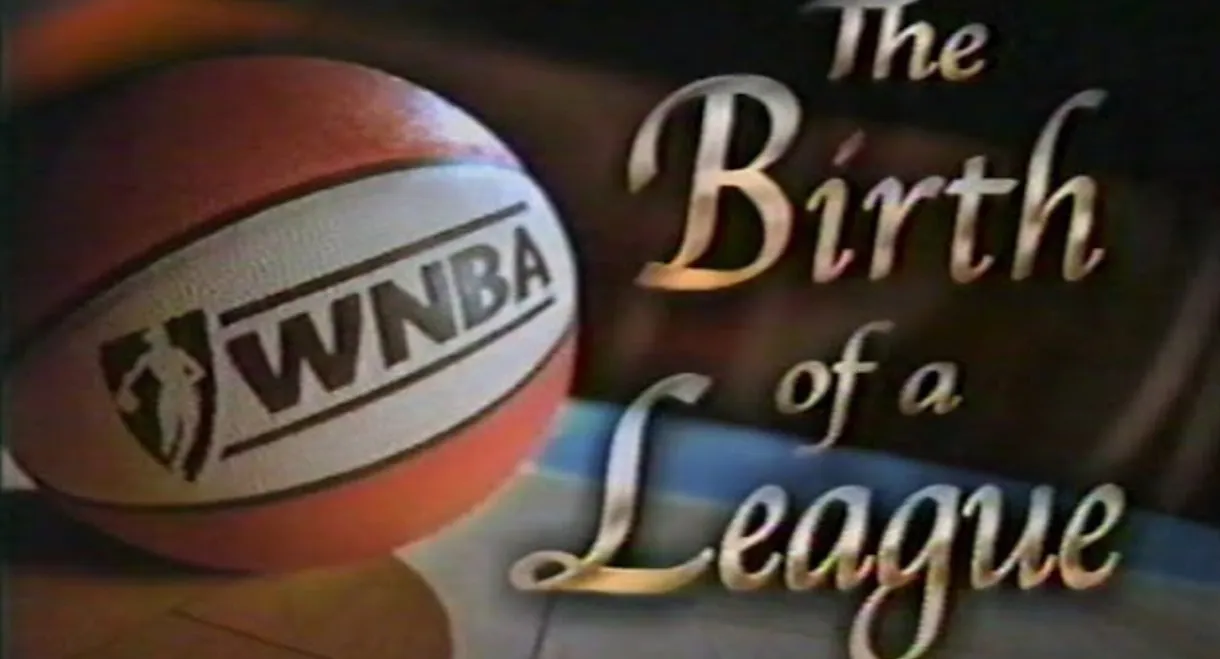 WNBA: The Birth of a League