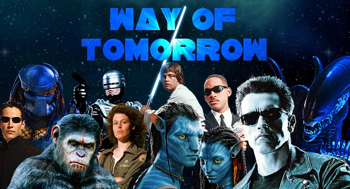 Way of Tomorrow: The Evolution of Science Fiction Movies