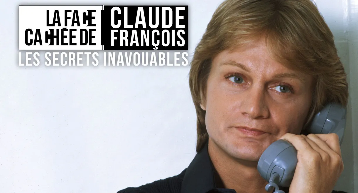Claude François, Les Secrets Inavouables