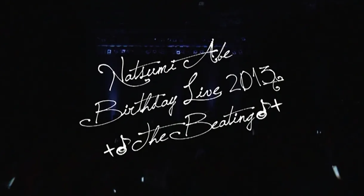 Abe Natsumi 2013 Winter Birthday Live +♪The Beating♪+