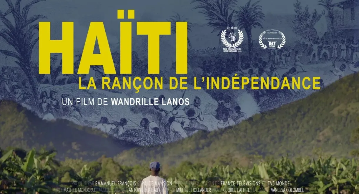Haïti, la rançon de l'indépendance