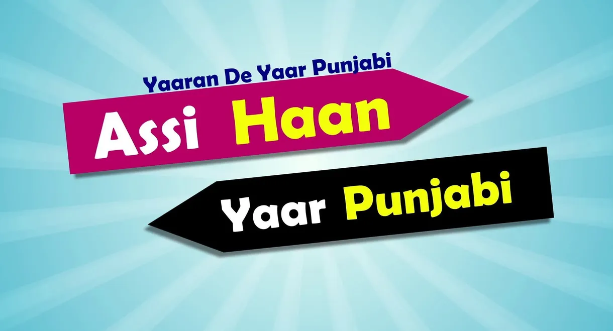 Yaaran De Yaar Punjabi - Assi Haan Yaar Punjabi
