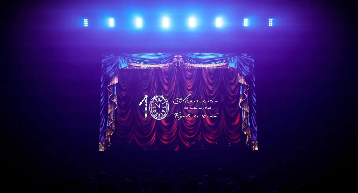 Aimer 10th Anniversary Final "Cycle de 10 ans"