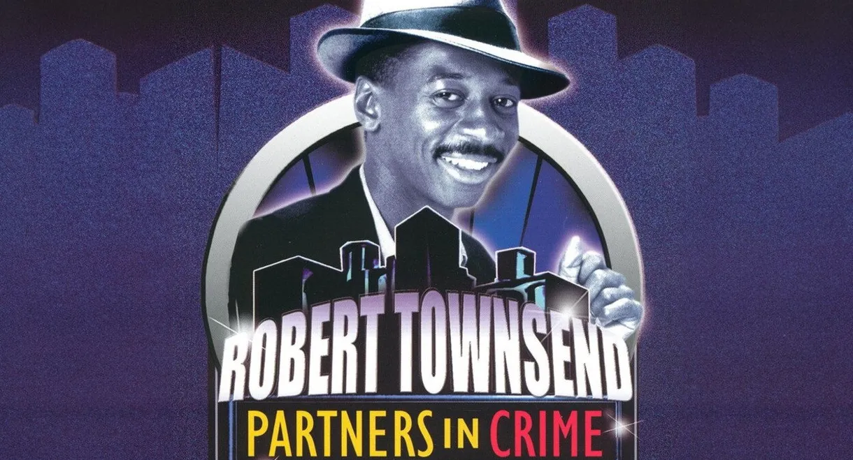 Robert Townsend: Partners in Crime: Vol. 2