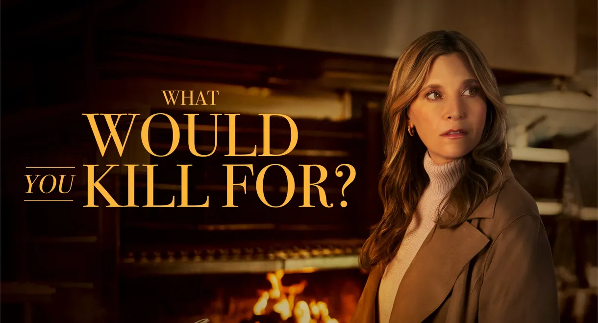 What Would You Kill For?