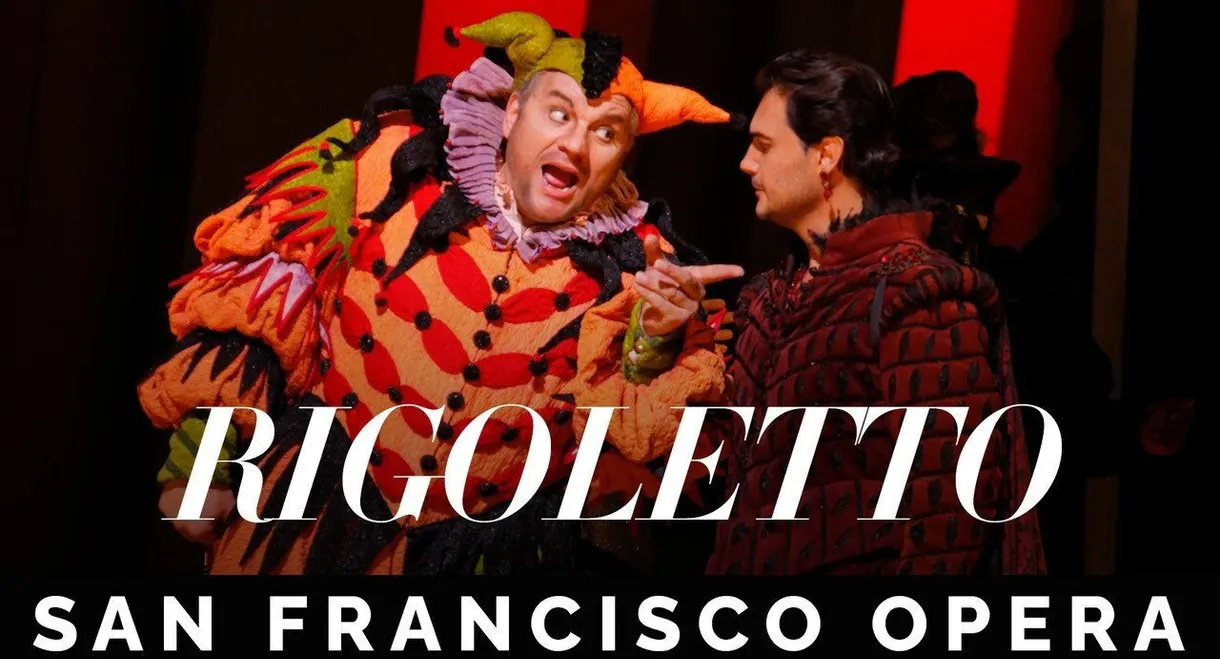 San Francisco Opera: Verdi's Rigoletto
