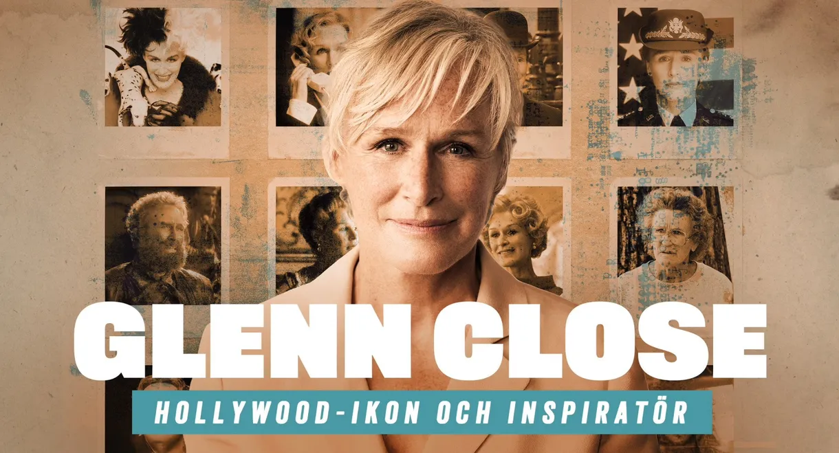 Glenn Close: A Feminist Force