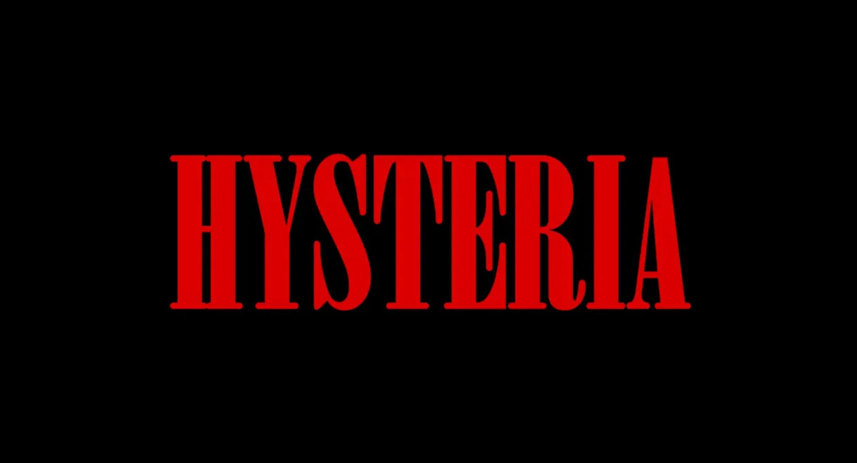 Hysteria