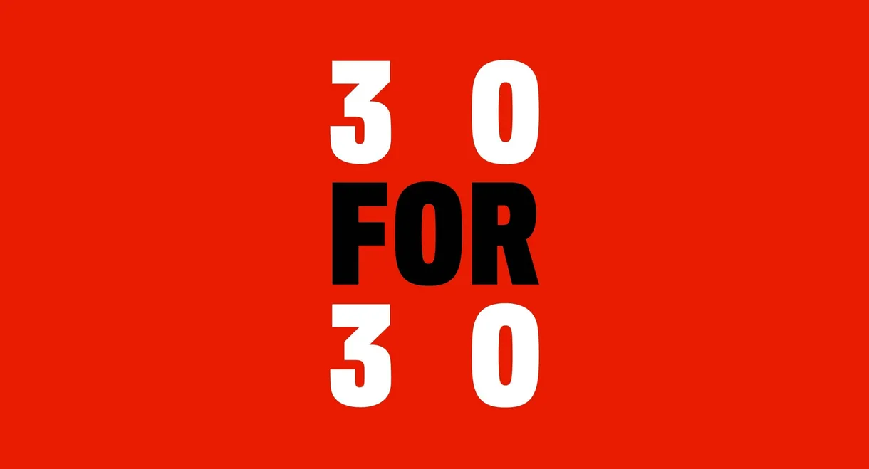 30 for 30