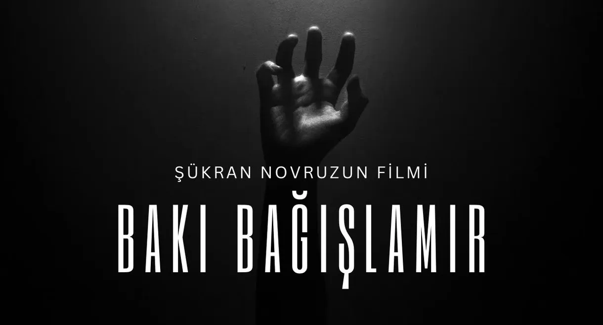 Baku Does Not Forgive