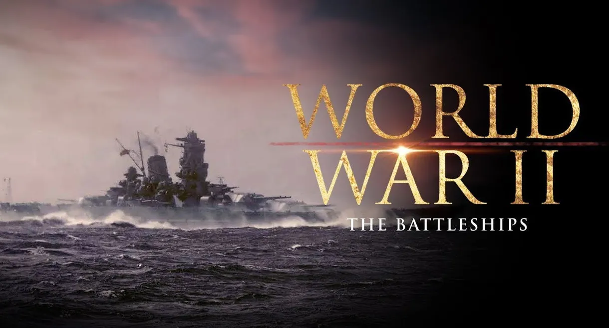 The Great Battleships of the Second World War