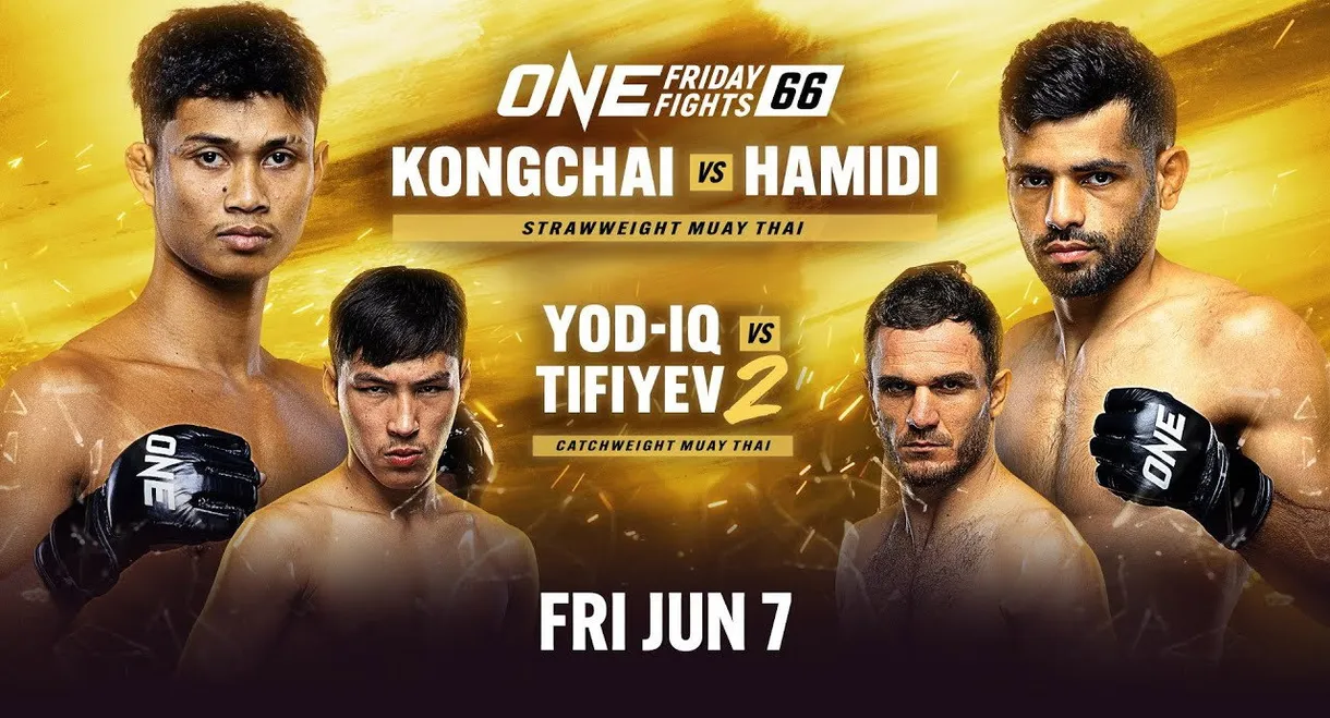 ONE Friday Fights 66: Kongchai vs. Hamidi