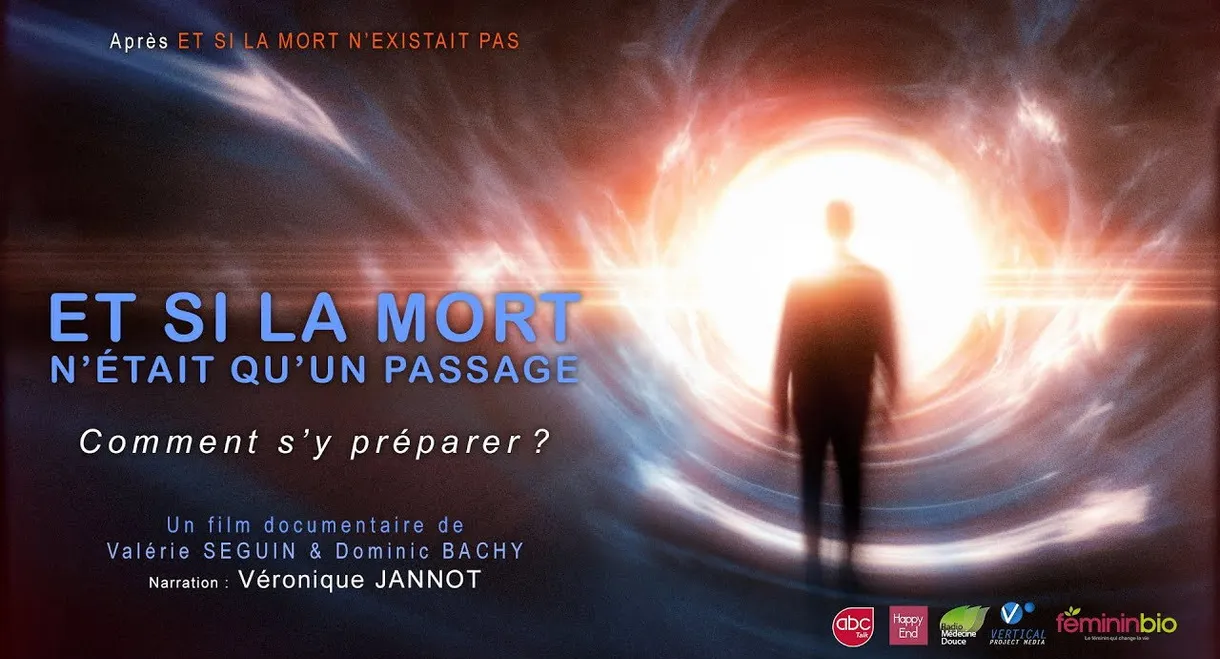 Et si la mort n’était qu’un passage ? : Comment s’y préparer ?