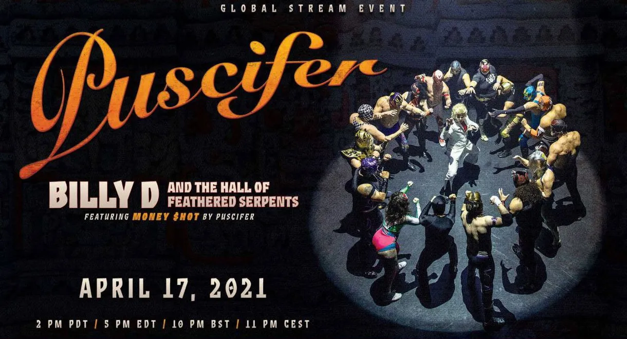 Billy D and the Hall of Feathered Serpents featuring Money Shot by Puscifer