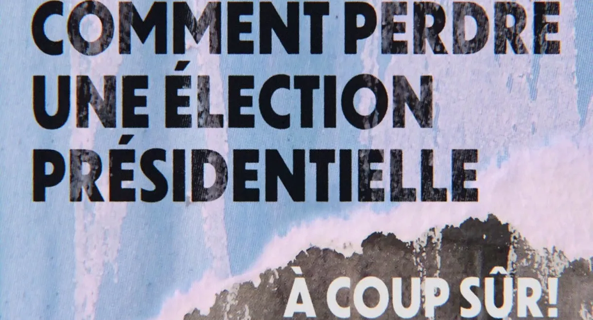 Comment perdre une élection présidentielle à coup sûr