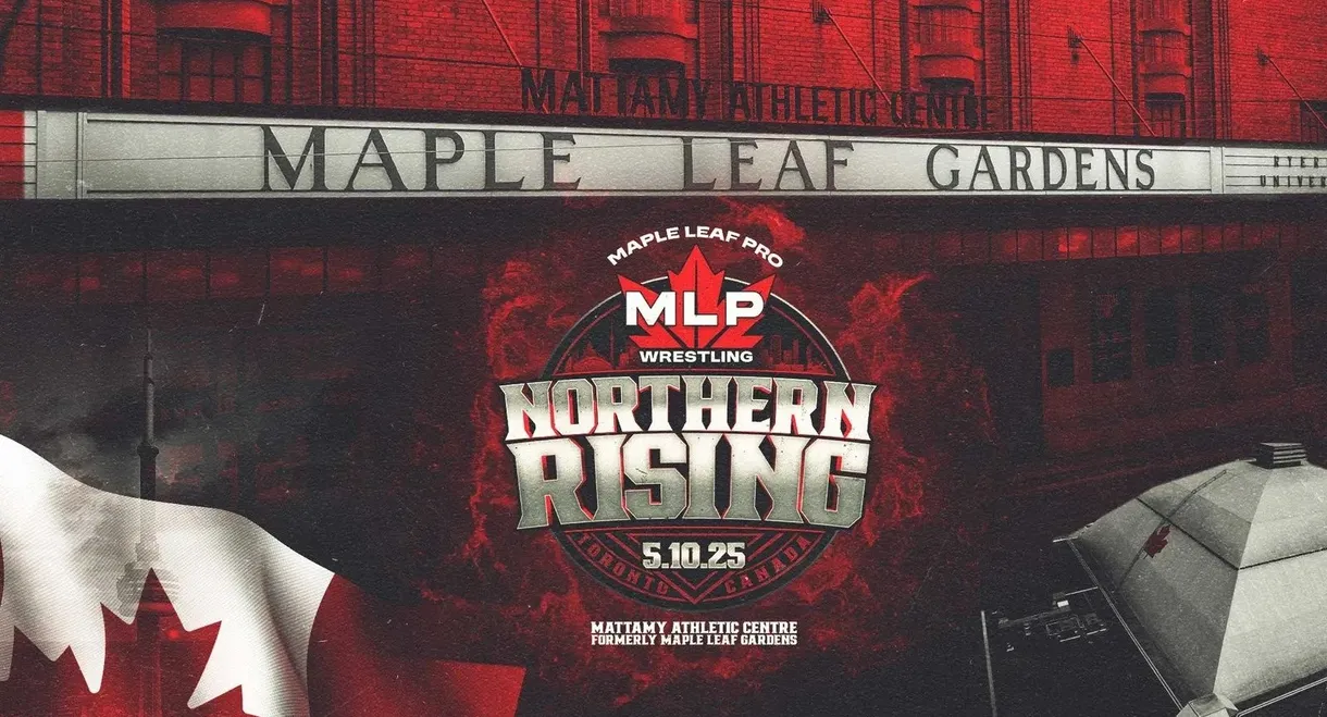 Maple Leaf Pro Wrestling: Northern Rising