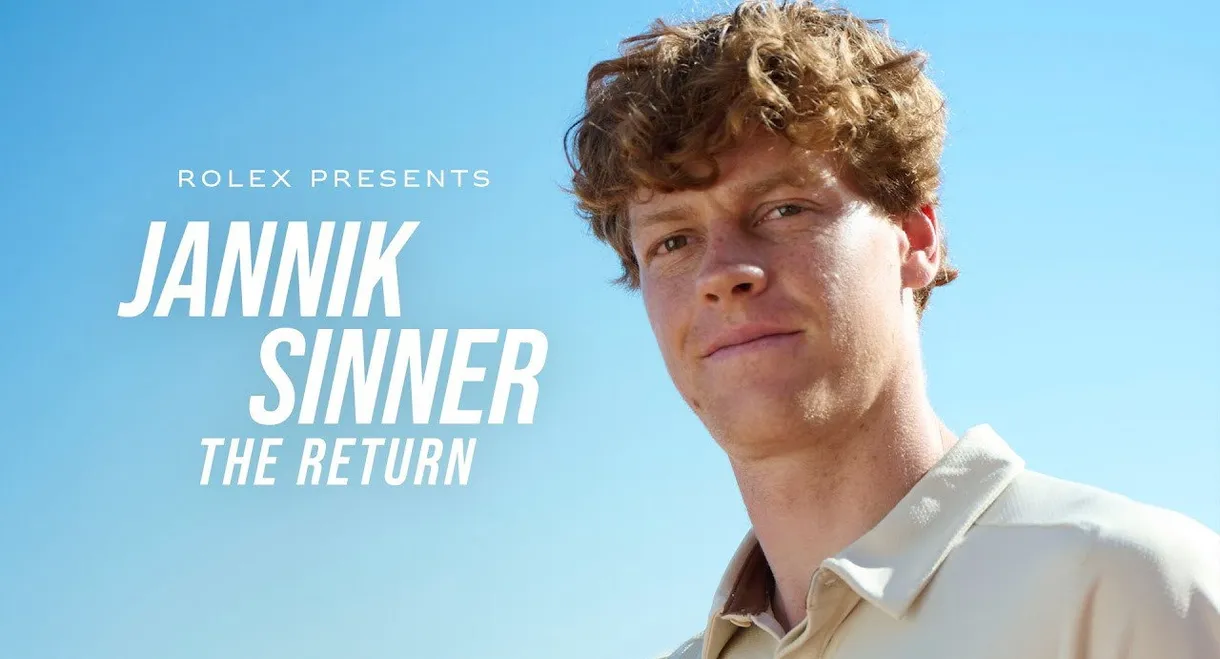 Jannik Sinner: The Return