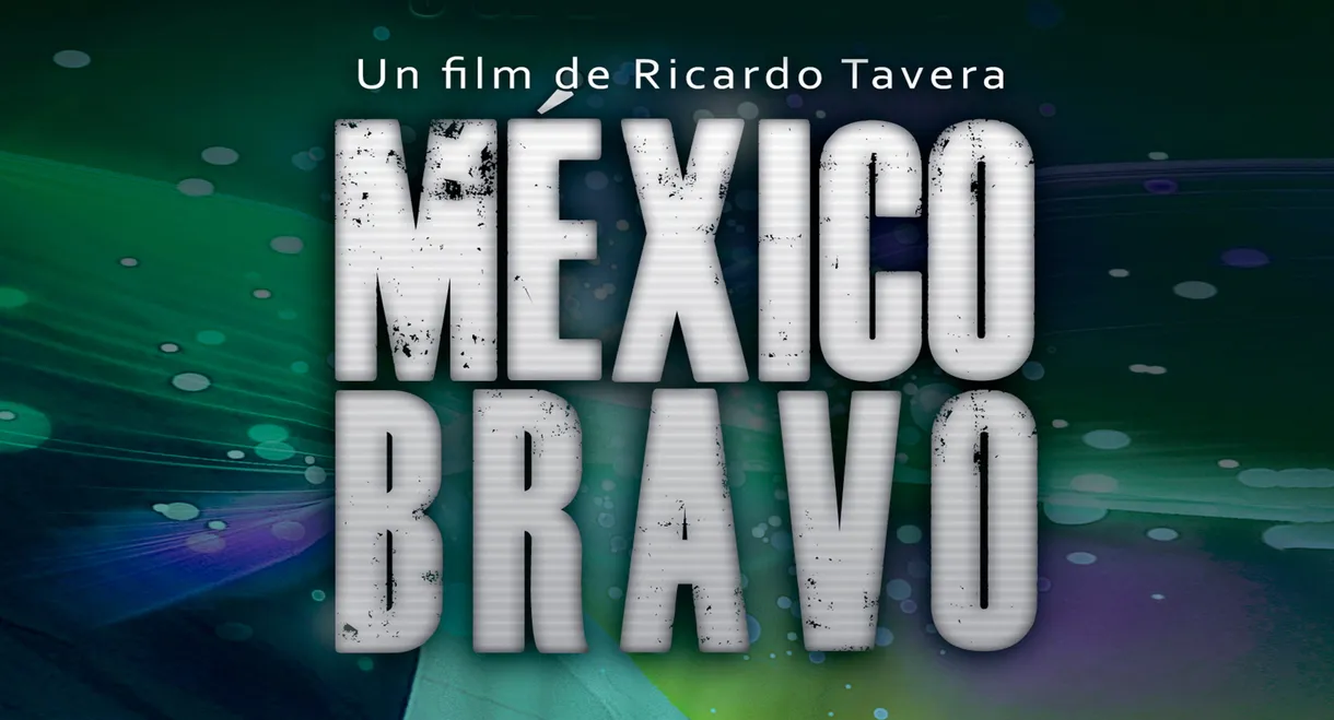 México Bravo - La Candidata