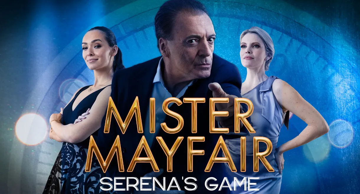 Mister Mayfair: Serena's Game