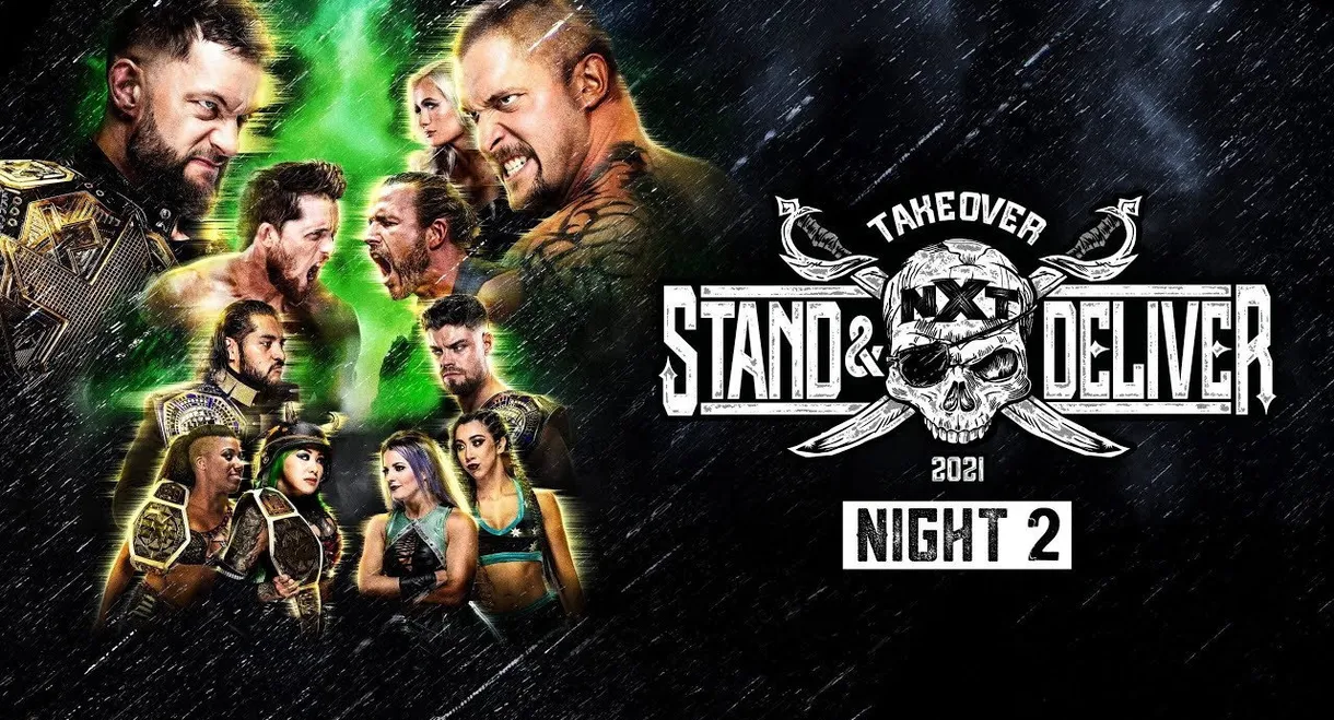 WWE NXT TakeOver: Stand & Deliver Night 2