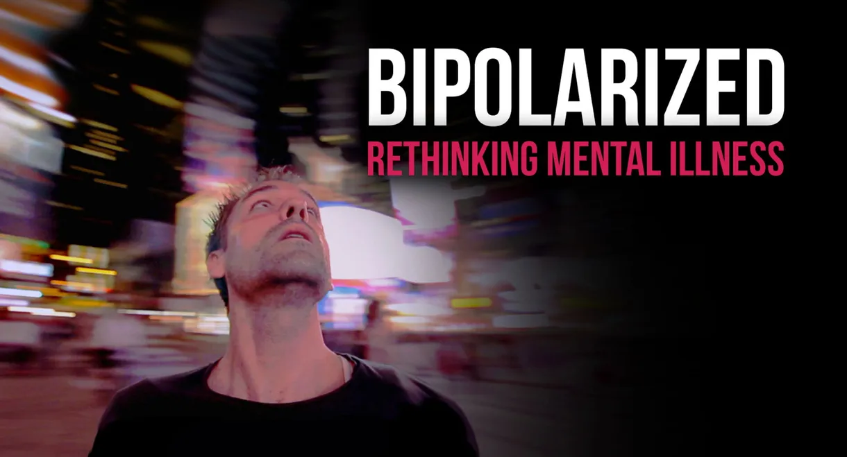 Bipolarized: Rethinking Mental Illness